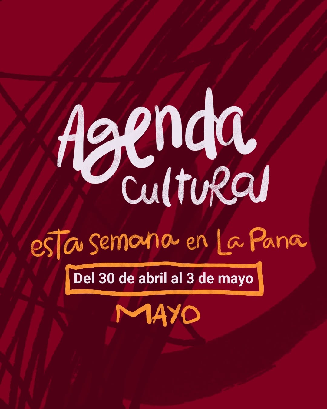 Agenda Cultural en La Pana