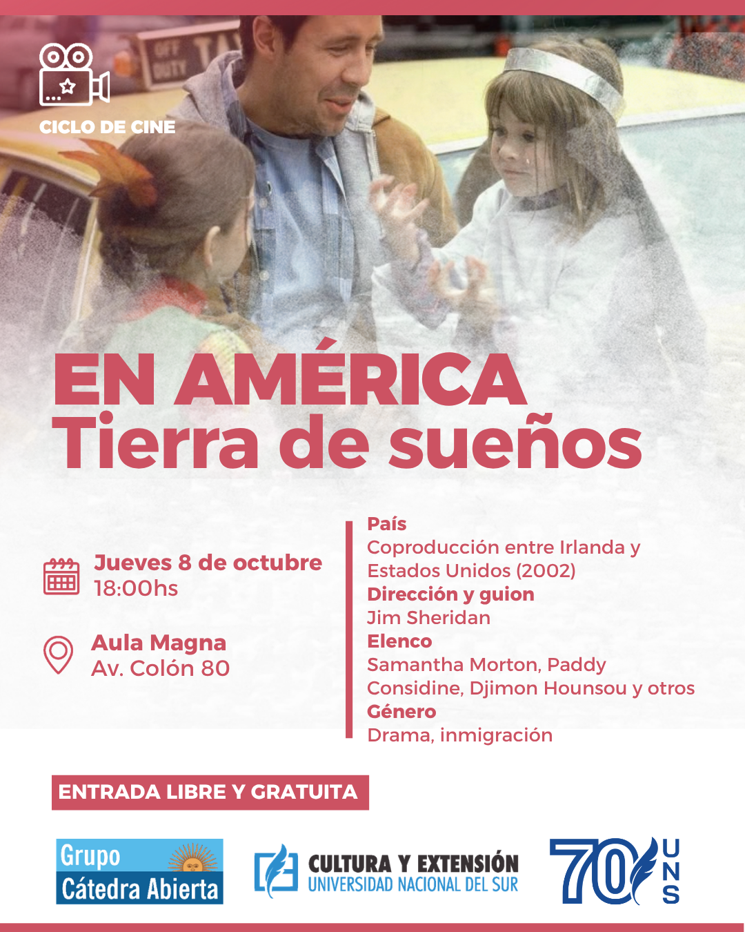 Cine Cátedra Abierta Proyección en América Tierra de Sueños