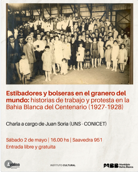 Estibadores y bolseras en el Granero del Mundo: Historias de trabajo y protesta en la Bahía Blanca del centenario (1927-1928)
