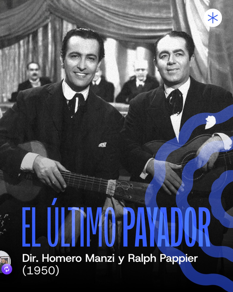 Homenaje a Homero Manzi: El último payador (1950)