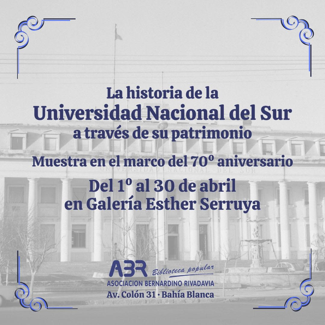 Muestra: La historia de la UNS a través de su patrimonio
