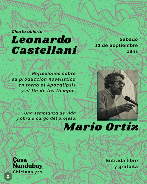 Leonardo Castellani: Reflexiones sobre su Producción Novelistica en Torno al Apocalipsis y el Fin de los Tiempos – Charla Abierta a Cargo de Mario Ortiz