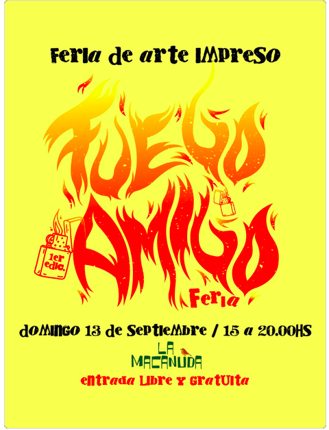 Fuego Amigo - Feria de Arte Impreso