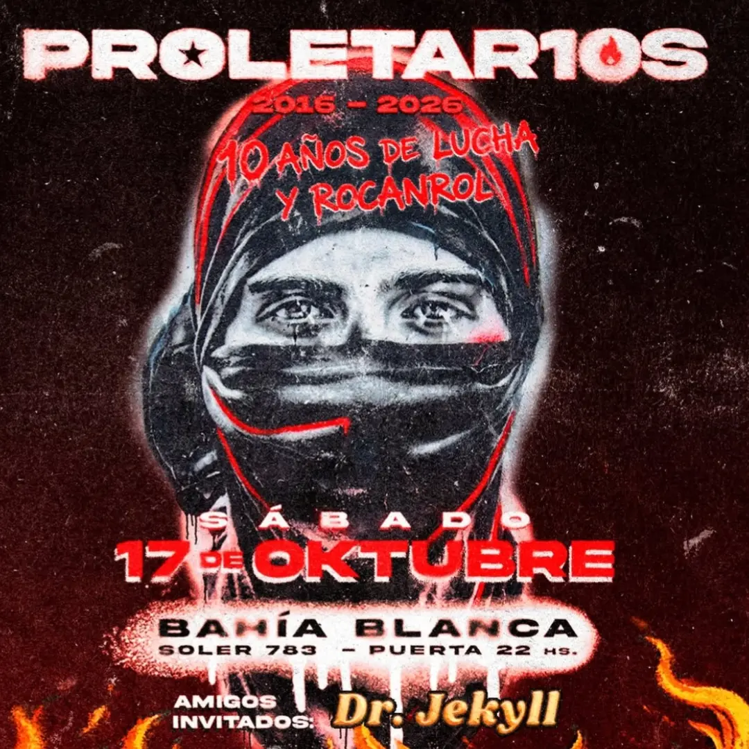 Proletarios: 10 Años de Lucha y Rocanrol